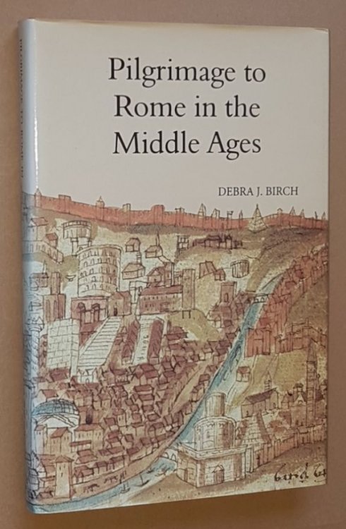 Pilgrimage to Rome in the Middle Ages: continuity and change (Studies on the History of Medieval Religion)