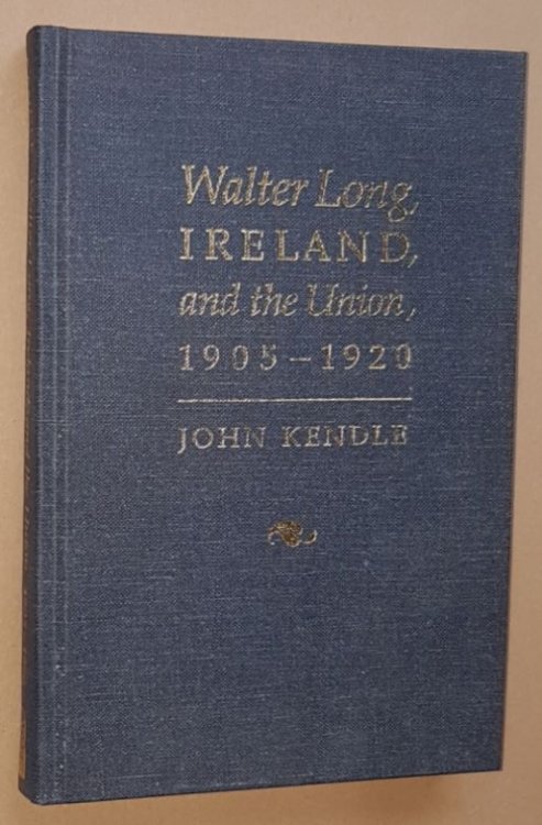 Walter Long, Ireland, and the Union, 1905-1920
