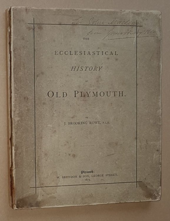 The Ecclesiastical History of Old Plymouth; the parish, vicars, and church of St Andrew