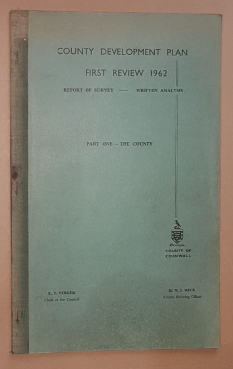 County Development Plan First Review 1962, Report of Survey Written Analysis, County of Cornwall. Four volumes