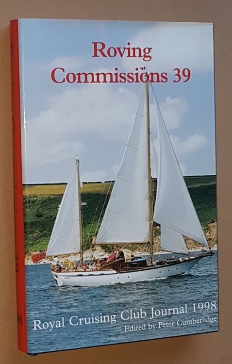 Roving Commissions 39: Royal Cruising Club Journal 1998