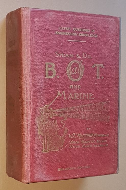 B.O.T. [Board of Trade] Orals and Marine Engineering Knowledge, Steam and Motor [10th ed]