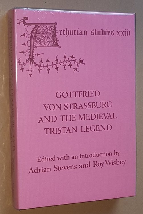 Gottfried von Stassburg and the Medieval Tristan Legend: papers from an Anglo-North American Symposium