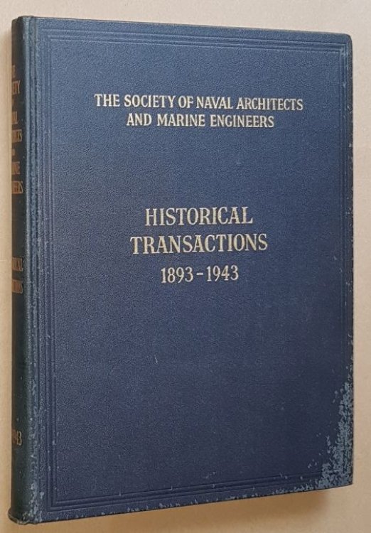 Historical Transactions 1893-1943, The Society of Naval Architects and Marine Engineers