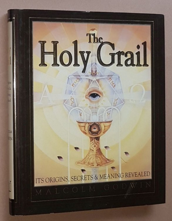 The Holy Grail: its origins, secrets, & meaning revealed