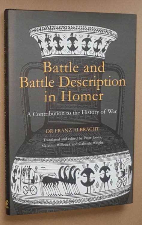 Battle and Battle Description in Homer: a contribution to the history of war