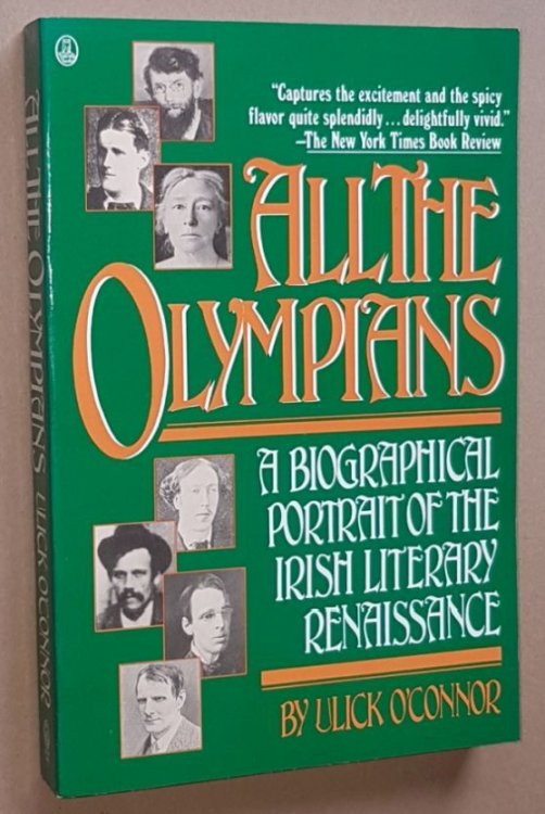 All the Olympians: a biographical portrait of the Irish literary Renaissance