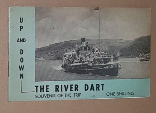 Up and Down the River Dart: souvenir of the trip