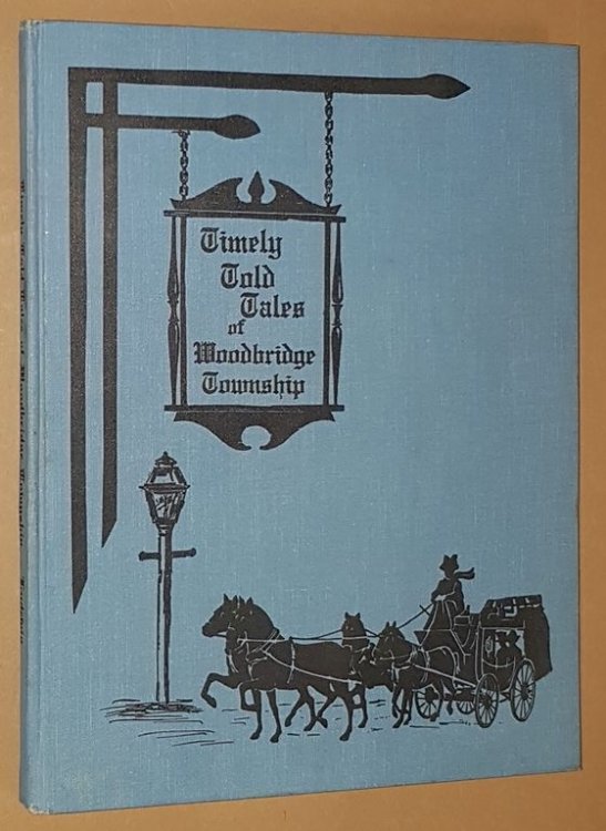 Timely Told Tales of Woodbridge Township
