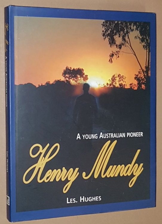 Henry Mundy: a Young Australian Pioneer