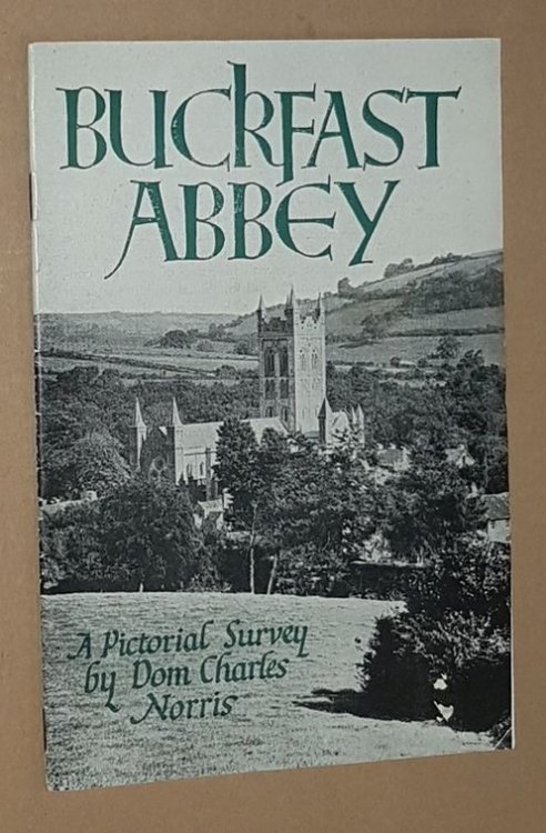 Buckfast Abbey: a pictorial survey