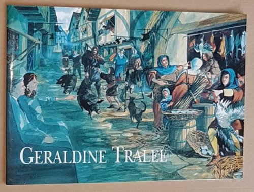 Geraldine Tralee: an Irish medieval town