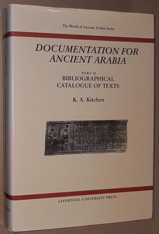 Documentation for Ancient Arabia Part II: Bibliographical Catalogue of Texts (The World of Ancient Arabia series)