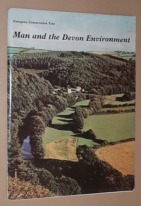 Man and the Devon Environment: a call for understanding and action