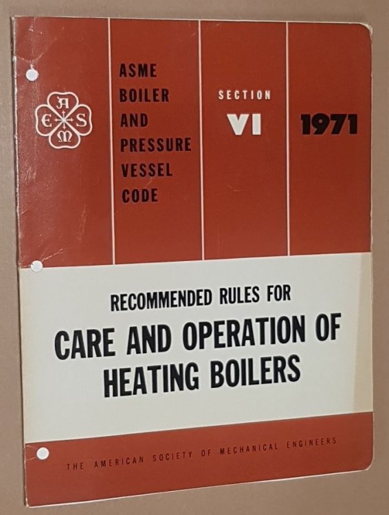 Recommended Rules for Care and Operation of Heating Boilers (ASME Boiler and Pressure Vessel Code Section VI 1971