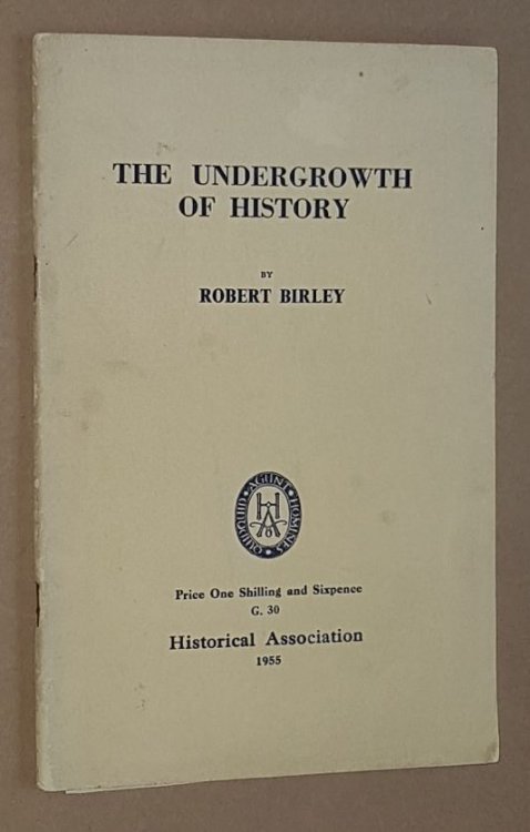 The Undergrowth of History