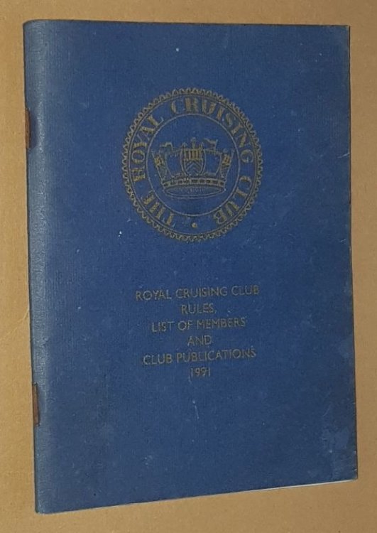 Royal Cruising Club Rules, List of Members and Club Publications 1991