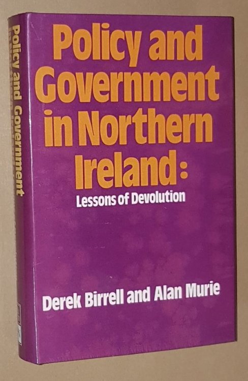 Policy and Government in Northern Ireland: lessons of devolution
