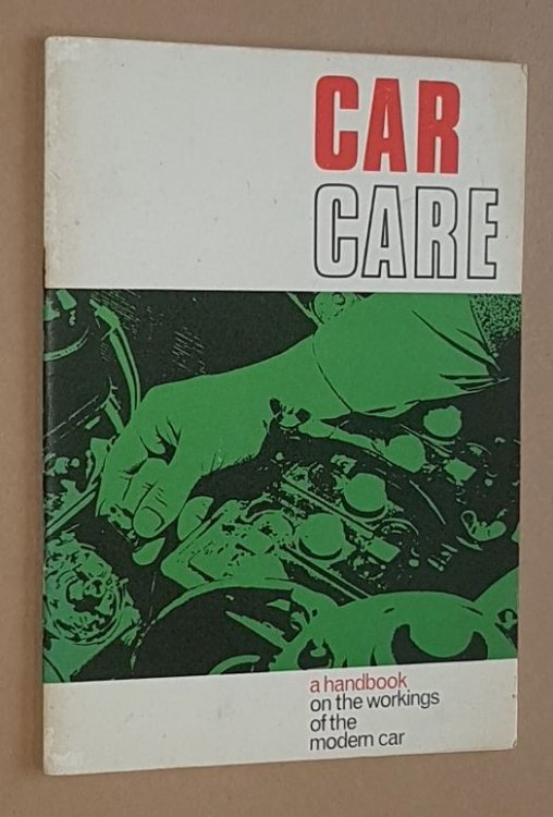 Car Care: a handbook on the workings of the modern car