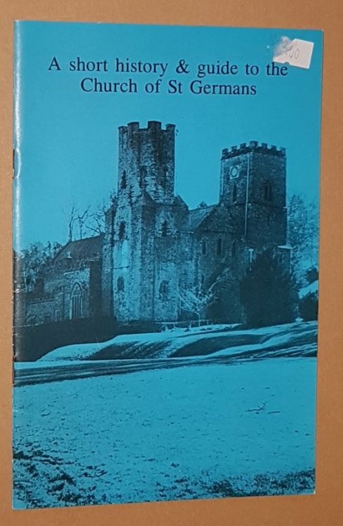 A short history & guide to the Church of St Germans
