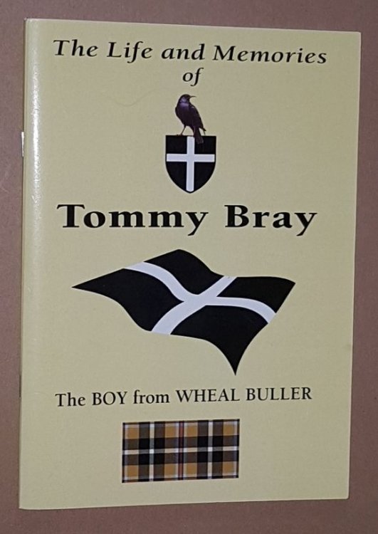 The Life and Memories of Tommy Bray, the boy from Wheal Buller