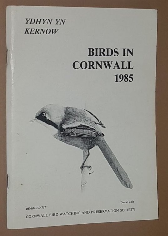 Birds in Cornwall 1985 (Cornwall Bird-Watching and Preservation Society Fifty-Fourth Annual Report)