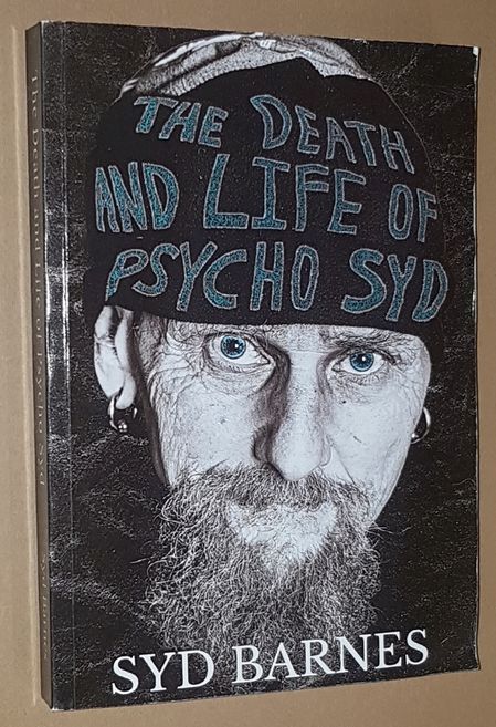 The Death and Life of Psycho Syd Part One: Foxtrot Uniform Charlie Kilo