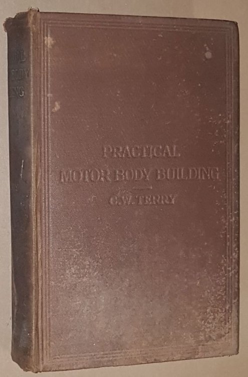 Practical Motor Body Building: a practical treatise on the various branches of motor body construction, for coachbuilders, draughtsmen, designers, students, and others