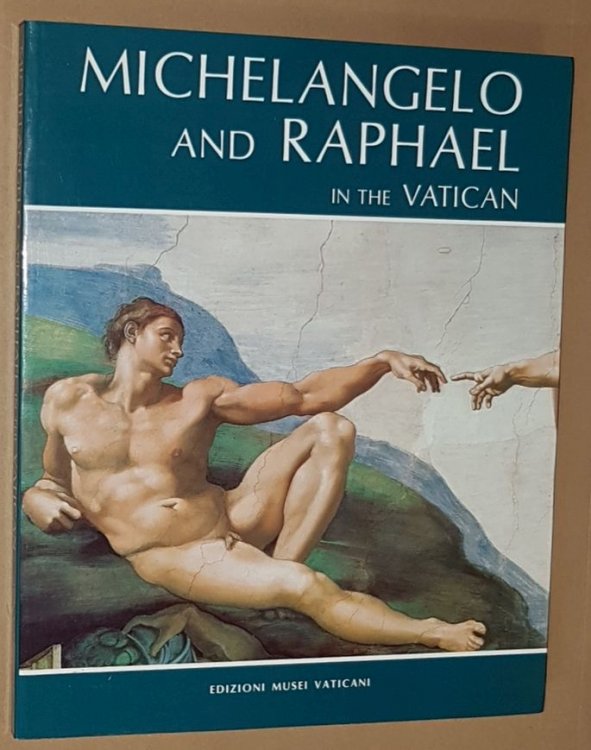 Michaelangelo and Raphael with Botticelli, Perugino, Signorelli, Ghirlandaio and Rosselli in the Vatican, the Sistine Chapel, the Pauline Chapel, the Stanzas and the Loggias