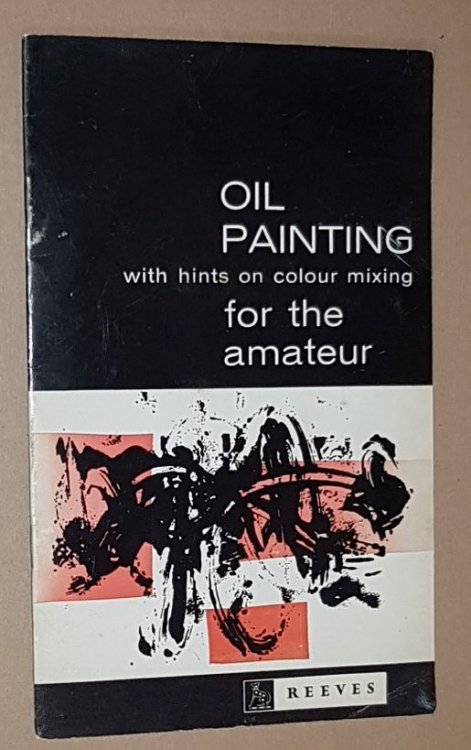 Oil Painting for the Amateur with hints on colour mixing