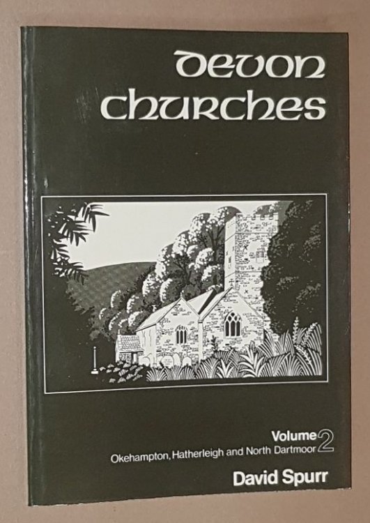 Devon Churches Vol. 2: Okehampton, Hatherleigh and north Dartmoor