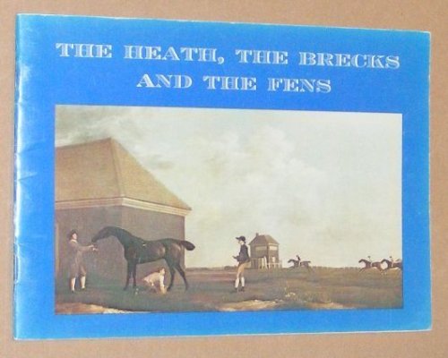 The Heath, the Brecks and the Fens