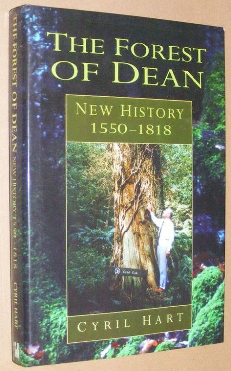 The Forest of Dean: New History 1550-1818