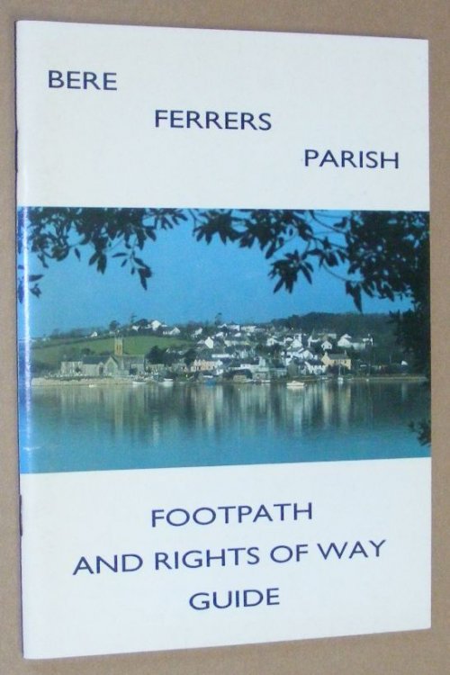 Bere Ferrers Parish Footpath and Rights of Way Guide