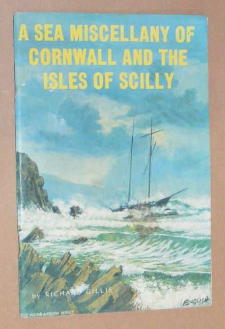 A Sea Miscellany of Cornwall and the Isles of Scilly