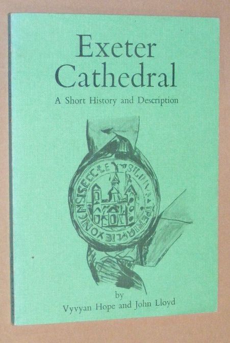 Exeter Cathedral: a short history and description