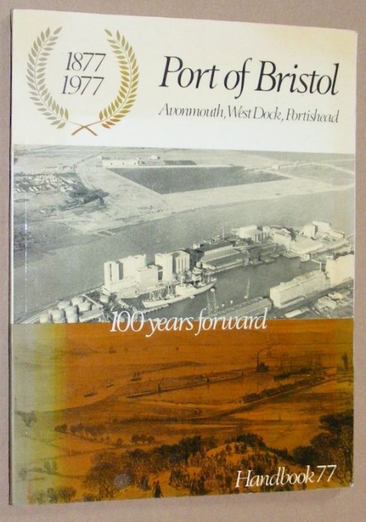 The Port of Bristol Handbook 1977 (100 Years Forward)