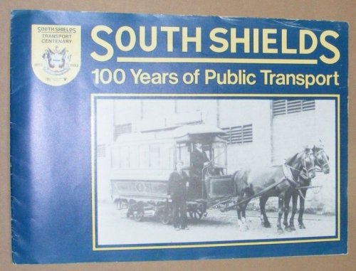 South Shields: 100 Years of Public Transport 1883-1983