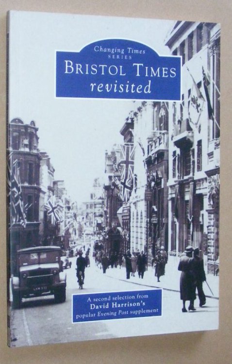 Bristol Times Revisited (Changing Times series)