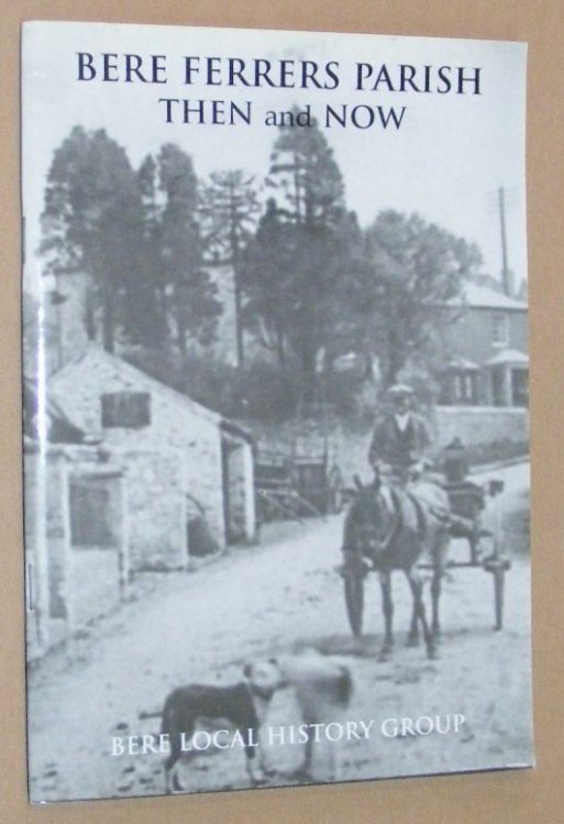 Bere Ferrers Parish Then and Now