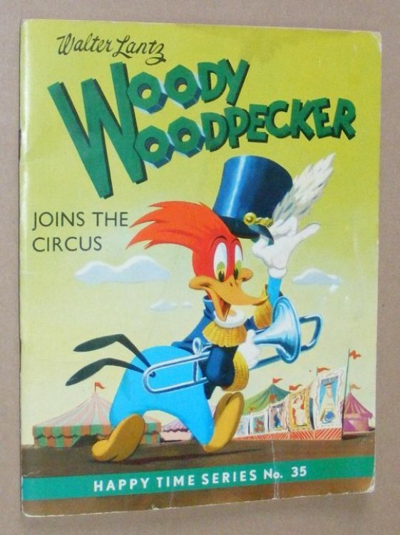 Woody Woodpecker Joins the Circus (Happy Time Series No.35)