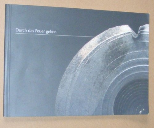 Durch das Feuer gehen