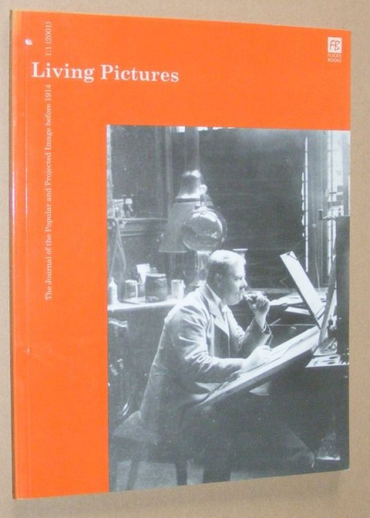 Living Pictures 1:1 (2001), The Journal of the Popular and Projected Image before 1914