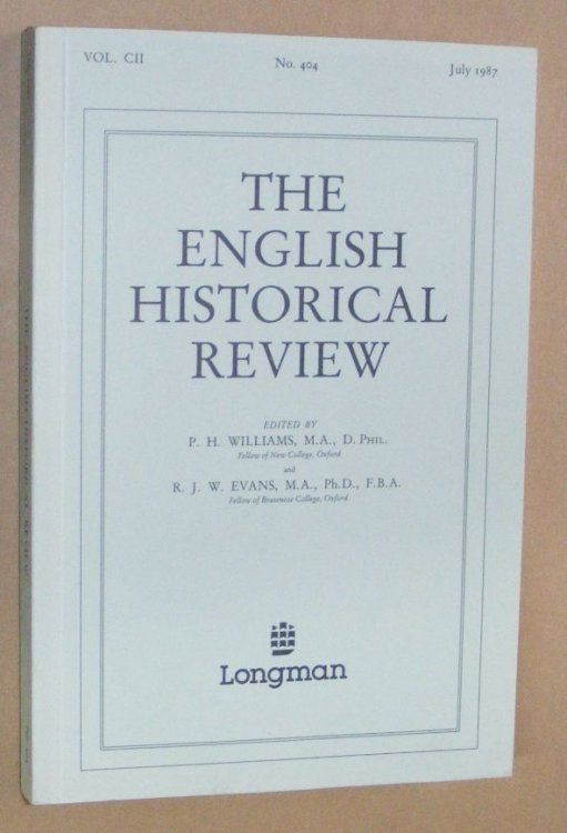 The English Historical Review, Vol.CII, No.404, July 1987