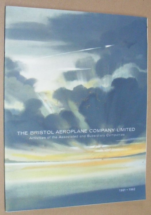 The Bristol Aeroplane Company Limited: Activities of the Associated and Subsidiary Companies 1961-1962