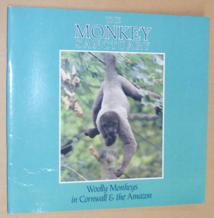 The Monkey Sanctuary: woolly monkeys in Cornwall & the Amazon