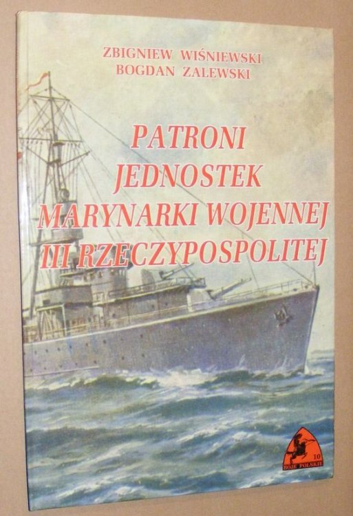 Patroni: Jednostek Marynarki Wojennej III Rzeczypospolitej (Biblioteka Historyczna Sztabu Generalnego)