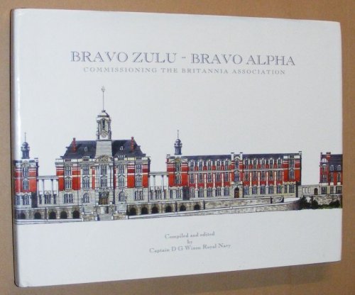 Bravo Zulu - Bravo Alpha: celebrating the Commissioning of the Britannia Association at Buckingham Palace in April 2004