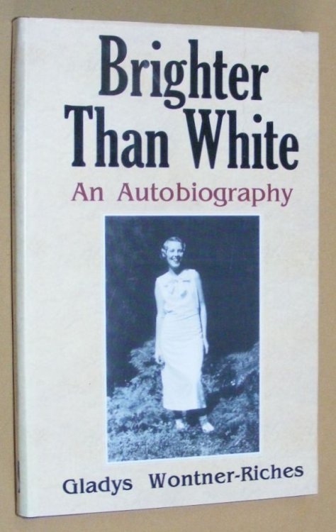 Brighter Than White: an autobiography