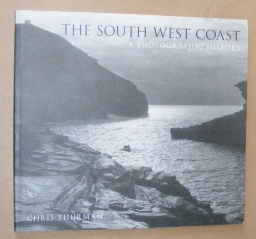 The South West Coast: a photographic history